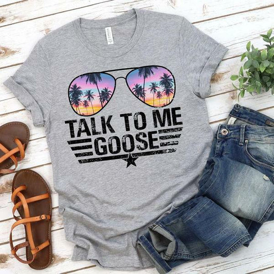 Talk to Me Goose - Graphic Tee