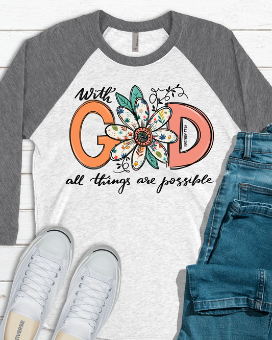 With God All Things Are Possible Gray/White Raglan 3/4 Sleeve Tee